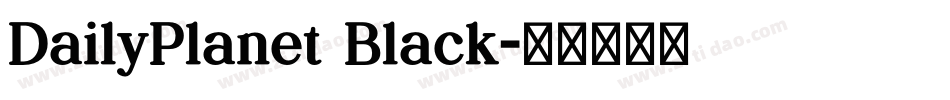 DailyPlanet Black字体转换